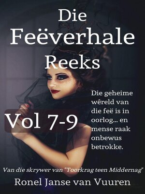 cover image of Die Feëverhale Reeks Volume 7-9